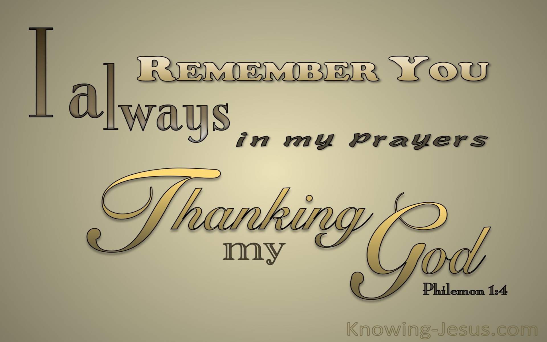 Philemon 1:4 Thank God For You (gold)